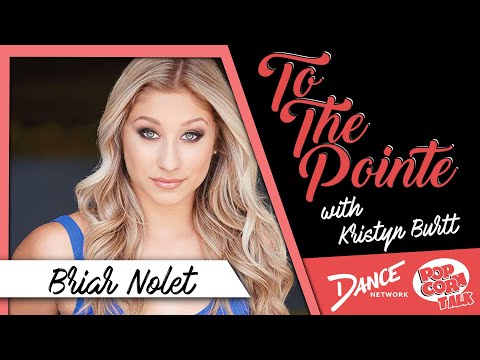 Briar Nolet Gets Ready for the World Final on ‘World of Dance’ - To The Pointe w/ Kristyn Burtt