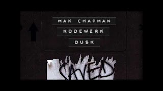 Max Chapman;kodewerk - Dusk (Extended Mix) video
