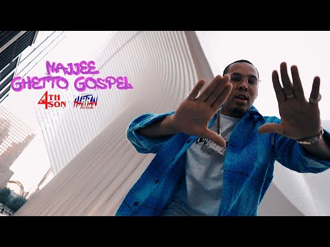 NAJJEE - GHETTO GOSPEL | Dir. By @HaitianPicasso