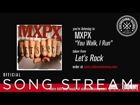 You Walk, I Run - MxPx