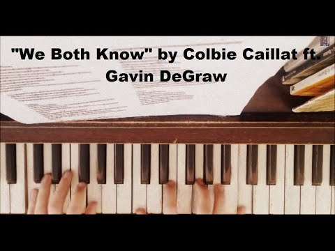 We Both Know - Piano Cover (Colbie Caillat ft. Gavin Degraw) With Sheet Music