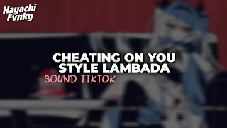 Download lagu DJ CHEATING ON YOU | STYLE LAMBADA | SOUND VIRAL FYP TIKTOK YANG KALIAN CARI TERBARU 2025!! mp3