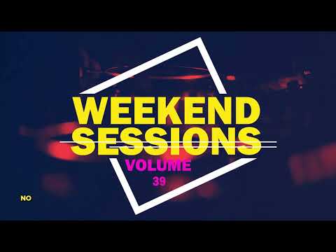 Weekend Sessions Volume 39