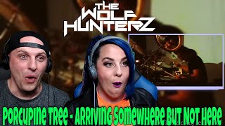 Porcupine Tree - Arriving Somewhere But Not Here (Live) THE WOLF HUNTERZ Reactions