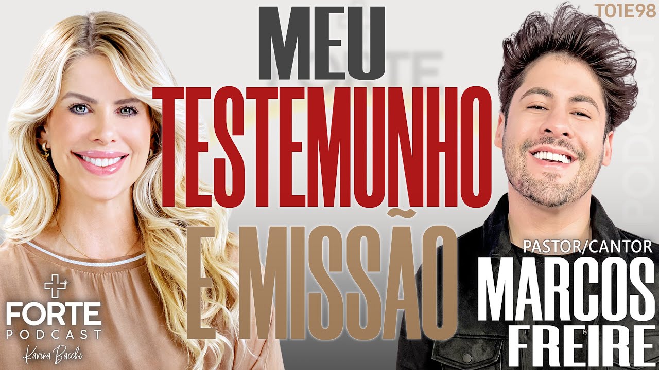 MY TESTIMONY AND MISSION! MARCOS FREIRE #MAISFORTEPODCAST