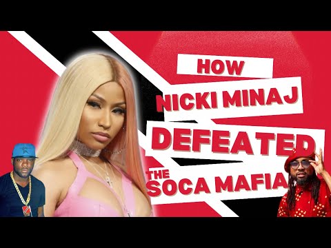 How NICKI MINAJ defeated the SOCA MAFIA w TRINIDAD KILLA