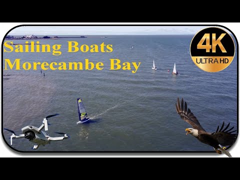 ⛵ Sailing Boats bobbing about in Morecambe Bay  ⛵  August 2021...in 4k UHD