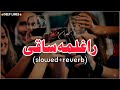 Raghlama Saqi Paimana Raka Za Yam Sharabi (slowed + reverb) Pashto Viral Song Deep Lines 1