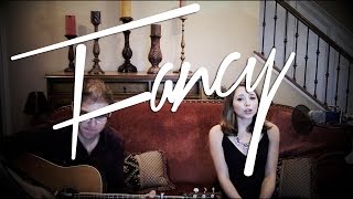 Fancy - Iggy Azalea ft. Charli XCX (Inspired by Madilyn Bailey)