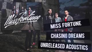 Miss Fortune - Chasing Dreams (Acoustic) [Audio Stream]
