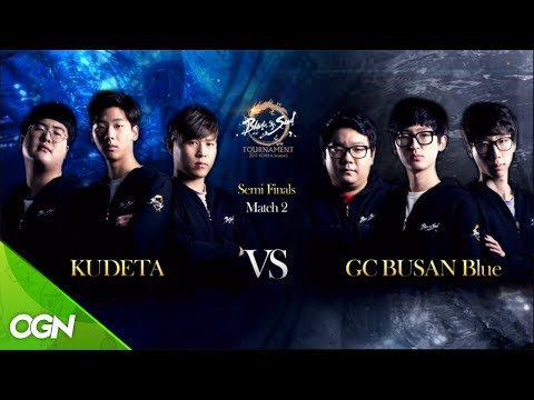 [2017.06.10] 준결승 KUDETA vs. GC BUSAN BLUE / 블레이드앤소울 토너먼트 2017 코리아 시즌2