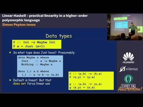 Simon Peyton Jones - Linear Haskell: practical linearity in a higher-order polymorphic language