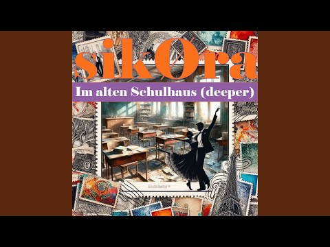 Im alten Schulhaus (deeper)