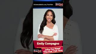 Emily Compagno Joins Fox News’ ‘The Five’ Full Time!