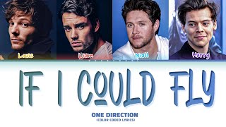(Tribute Song) ONE DIRECTION &#39;IF I COULD FLY&#39; Lyrics (Color Coded Lyrics) *RIP Liam*