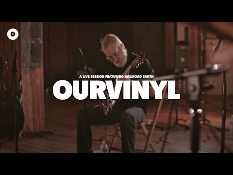 Railroad Earth - Railroad Earth | OurVinyl Sessions