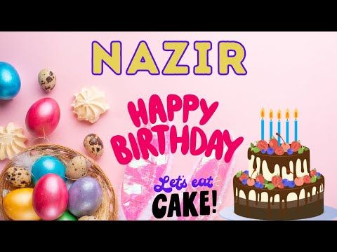 Happy Birthday Nazir, Birthday of Nazir, Best Birthday Wishes