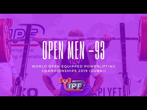 Men 93 kg - IPF World Open Powerlifting Championships 2019 Dubai / UAE