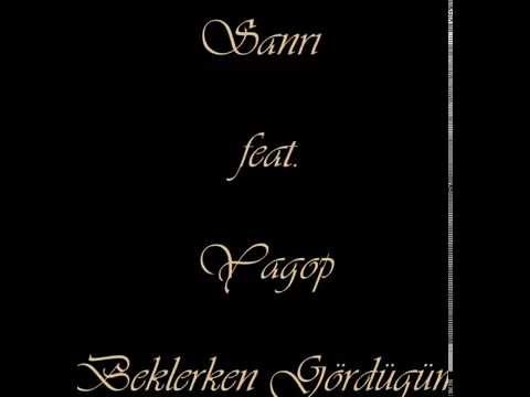 Sanrı feat. Yagop - Beklerken Gördüğüm (2010)