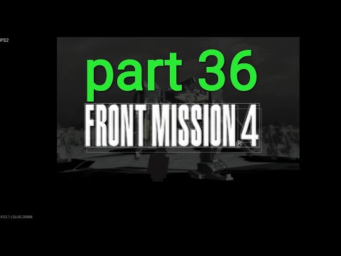 part 36 front mission 4 emulator ps2 android games
