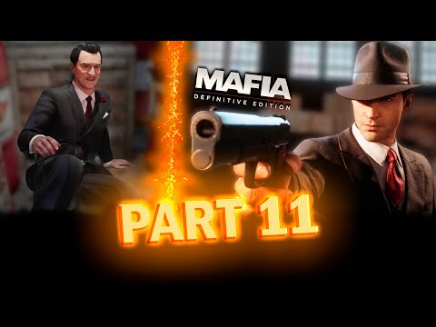Mafia 1: Definitive Edition | Gameplay Walkthrough - Part 11