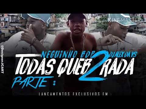 Mc Neguinho BDP - Todas Quebradas 2 (Dj Alex da Vs )