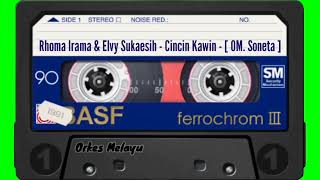 Download lagu Rhoma Irama & Elvy Sukaesih - Cincin Kawin - [ OM. Soneta ] mp3