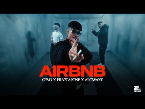 Cevo & Era7capone & ALOWAXY - AIRBNB (Official Music Video)