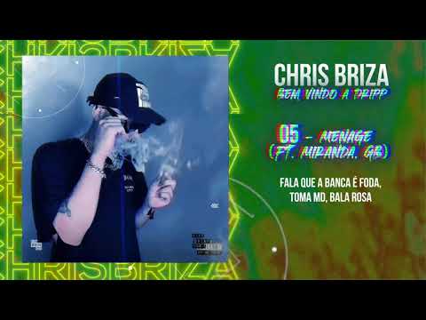 Chris Briza - Menage feat. Miranda, GB
