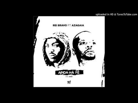Azagaia ft Rei Bravo Kamikhaze & Elias Santos - Ainda Há Fé