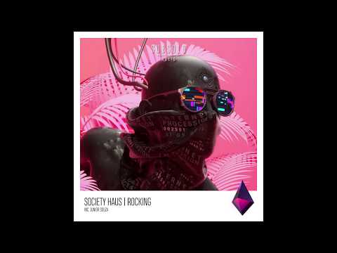 01 - Society Haus - Rocking (Original Mix)