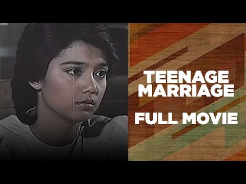 TEENAGE MARRIAGE: Maricel Soriano, William Martinez, Snooky Serna & Albert Martinez | Full Movie