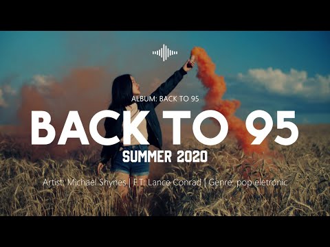 Back to 95 (ft. Lance Conrad) by Michael Shynes | Smile, it's Summer
