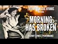 Morning Has Broken, Like the First Morning - story behind the song and a close look at the lyrics