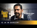Where Is JK Is He Missing The Family Man Srikant Tiwari Amazon Prime Video