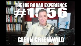 JRE 1556 - Glenn Greenwald