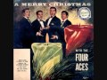 The Four Aces - O Holy Night (1955)