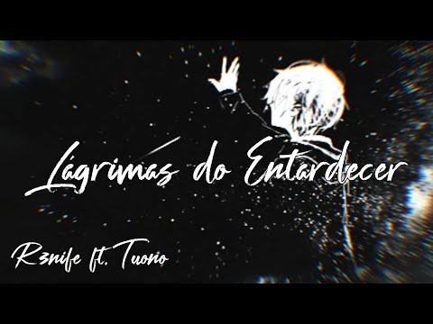 Renife - Lagrimas do Entardecer (ft. Tuono)(Lyrics)