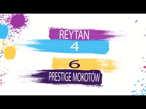 REYTAN VS PRESTIGE MOKOTÓW