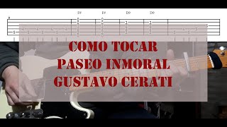 Como tocar Paseo inmoral de Gustavo Cerati I Tutorial + tabs