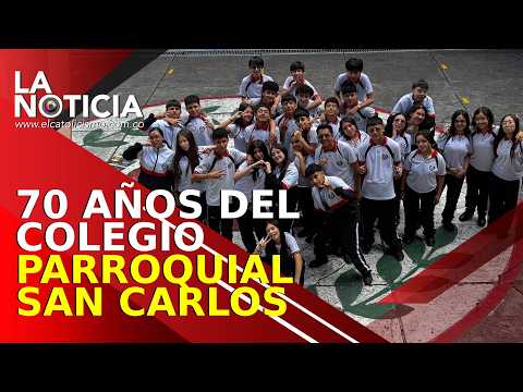Colegio Parroquial San Carlos: 70 años transformando vidas a través de la educación y la fe