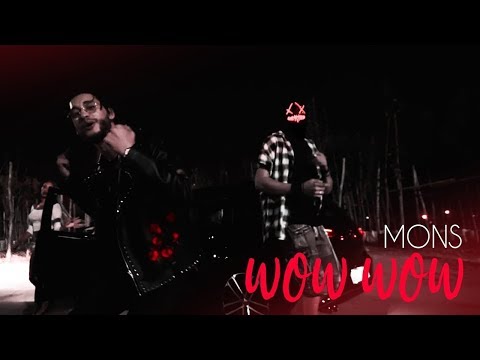 MONS - Wow Wow ( Official Music Video )