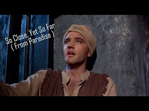 Video thumbnail for So Close, Yet So Far (From Paradise)