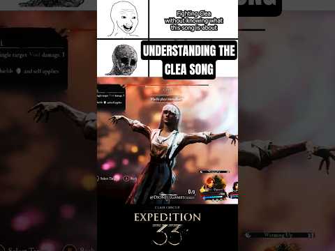Understanding The "Clea" Song - Clair Obscur Expedition 33