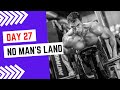 Day 27.. No Man's Land! | Maik Wiedenbach | Shorts | Youtubeshorts