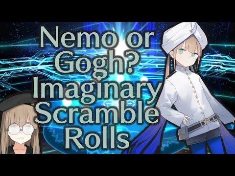 FGO: Imaginary Scramble time! (Rolling for Nemo or Van Gogh)