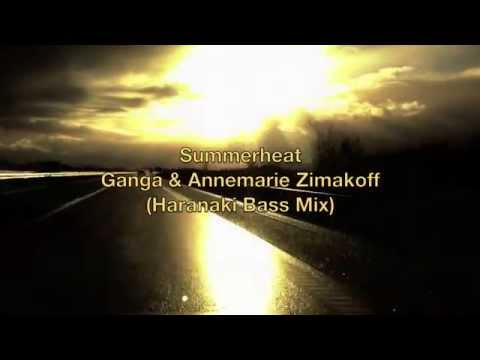 Summerheat (Haranaki Bass Mix) - Chill out music by Ganga & Zimakoff
