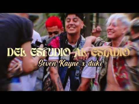 Seven Kayne ft. Duki - Del Estudio Al Estadio (Filtrado)