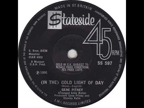 UK New Entry 1967 (65) Gene Pitney - In The Cold Light Of Day