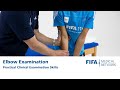 Elbow Examination | Practical Clinical Examination Skills